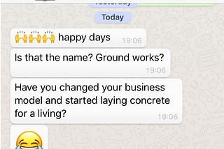 “Is that REALLY what you’re naming your business…” | GROUNDWORKS