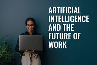 AI, Business & the Future of Work