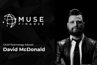 David McDonald Joins the Muse Chief Technology Advisor