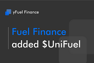 Fuel Finance launch $UniFuel