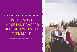 Why Choosing Your Spouse Is The Most Important Career Decision You Will Ever Make