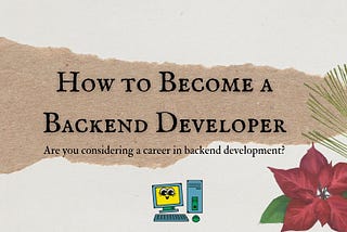 How to Become a Backend Developer