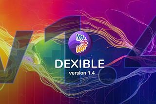 Dexible v1.4 Released