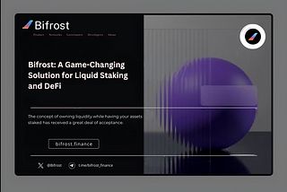 Bifrost: A Game-Changing Solution for Liquid Staking and DeFi