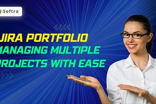 Jira Portfolio: Managing Multiple Projects with Ease