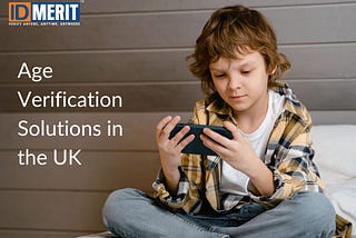 Safeguarding Minors: Age Verification Solutions in the UK