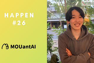 Happen #26: MOUantAI 平田康介さん（立命館大学経営学部3回生）