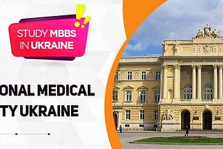 Is Danylo Halytsky Lviv National Medical University best for MBBS study?
