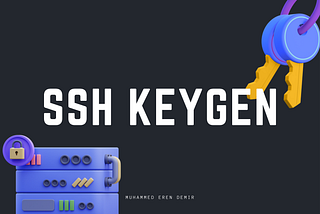 Not Password, Key: Fast and Secure Access to Server with SSH Keygen