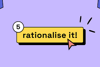 Rationalise it! 5 steps to introduce a new component to the design system