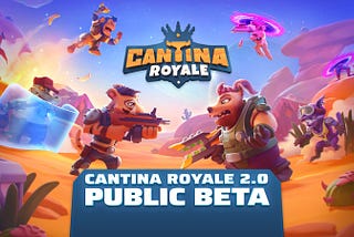 Cantina Royale 2.0 Beta Announcement