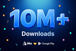 iMe — 10M+ Downloads on Google Play!