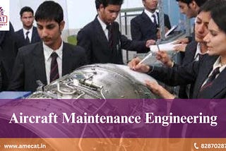 AIRCRAFT MAINTENANCE ENGINEERING COURSE FULL INFORMATION | COURSE DETAILS | EXAM DETAILS | SCOPE |…