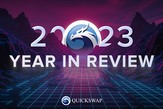 QuickSwap 2023 Year-In-Review