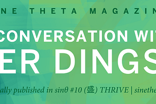 Conversation: Tiger Dingsun