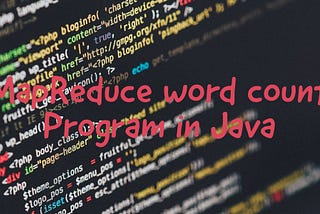 MapReduce word count Program in Java with example