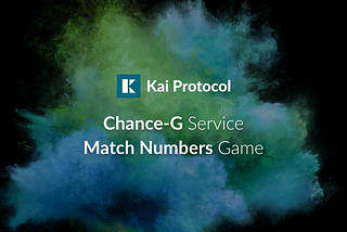 Kai Protocol’s Chance-G Service Match Numbers Game