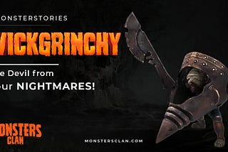 Wickgrinchy — Monster Story #4