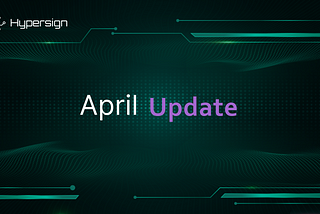 Hypersign Community Update: April 2023