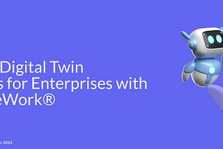 Scalable Digital Twin Solutions for Enterprises with TheCodeWork®
