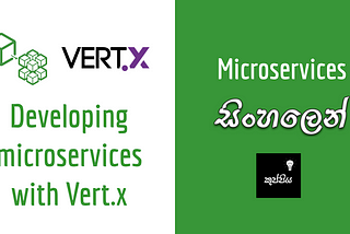 Developing Microservices with Vert.x | සිංහලෙන්