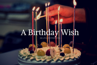 A Birthday Wish