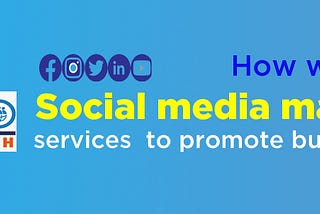 How we can use Social media marketing services to promote business online — THYO WEBTECH