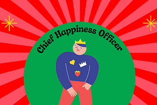 7 Steps To Become A Chief Happiness Officer