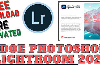 Adobe Photoshop Lightroom CC 2021 Latest Version Free Download