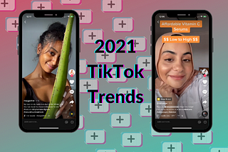 TikTok Trends 2021: New TikTok Content Ideas To Try ASAP!