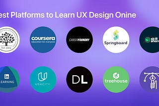 Which is the best Platform to Learn UX Design Online in 2021 — careercounseling.io