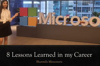 Microsoft: Cloud Solution Architect @27- 8 lessons learned in my career