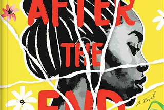 When a Husband’s Secret Family Comes to Light- A Review of Olukorede S. Yishau’s After the End