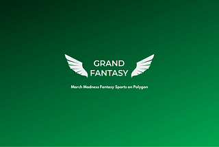 Grand Fantasy is Bringing Fantasy Sports to Polygon for March Madness!