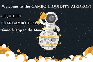 ANNOUNCING: The CAMBO LIQUIDITY AIRDROP