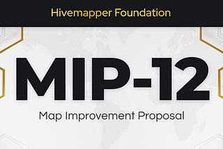 Map Improvement Proposal 12 (MIP-12)
