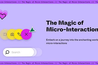 Elevating User Experience: The Magic of Micro-Interactions