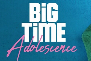 Big Time Adolescence [2020] — HD QUALITY [4K]