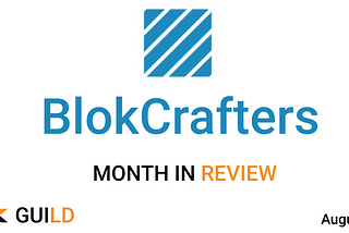 WAX Guild- BlokCrafters Month In Review