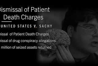 Federal Judge Dismisses Opioid Charges in Federal Trial of Dr. Sachy