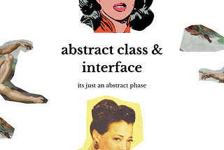Kotlin: Abstract Class & Interface