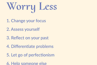 8 Ways to Worry Less
