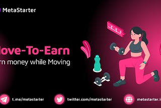 Move-to-Earn: Earn money while getting Fit