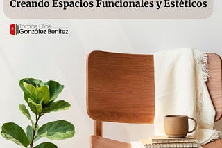 Innovaciones En El Diseño De Interiores: Creando Espacios Funcionales