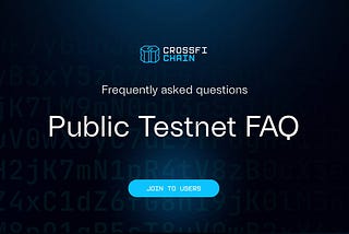 Public Testnet FAQ