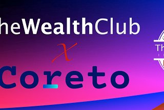 Coreto AMA — The Wealth Club