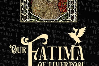 New Book Out — Our Fatima of Liverpool — Listen to the first chapter…