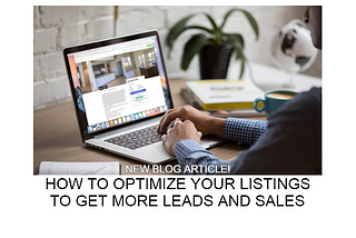 How to Optimize Property Listings to Get More Leads and Sales