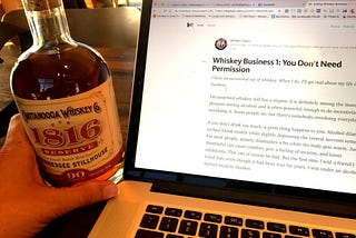 Whiskey Business 1: You Don’t Need Permission