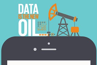 Data The New Oil In Modern Technology
